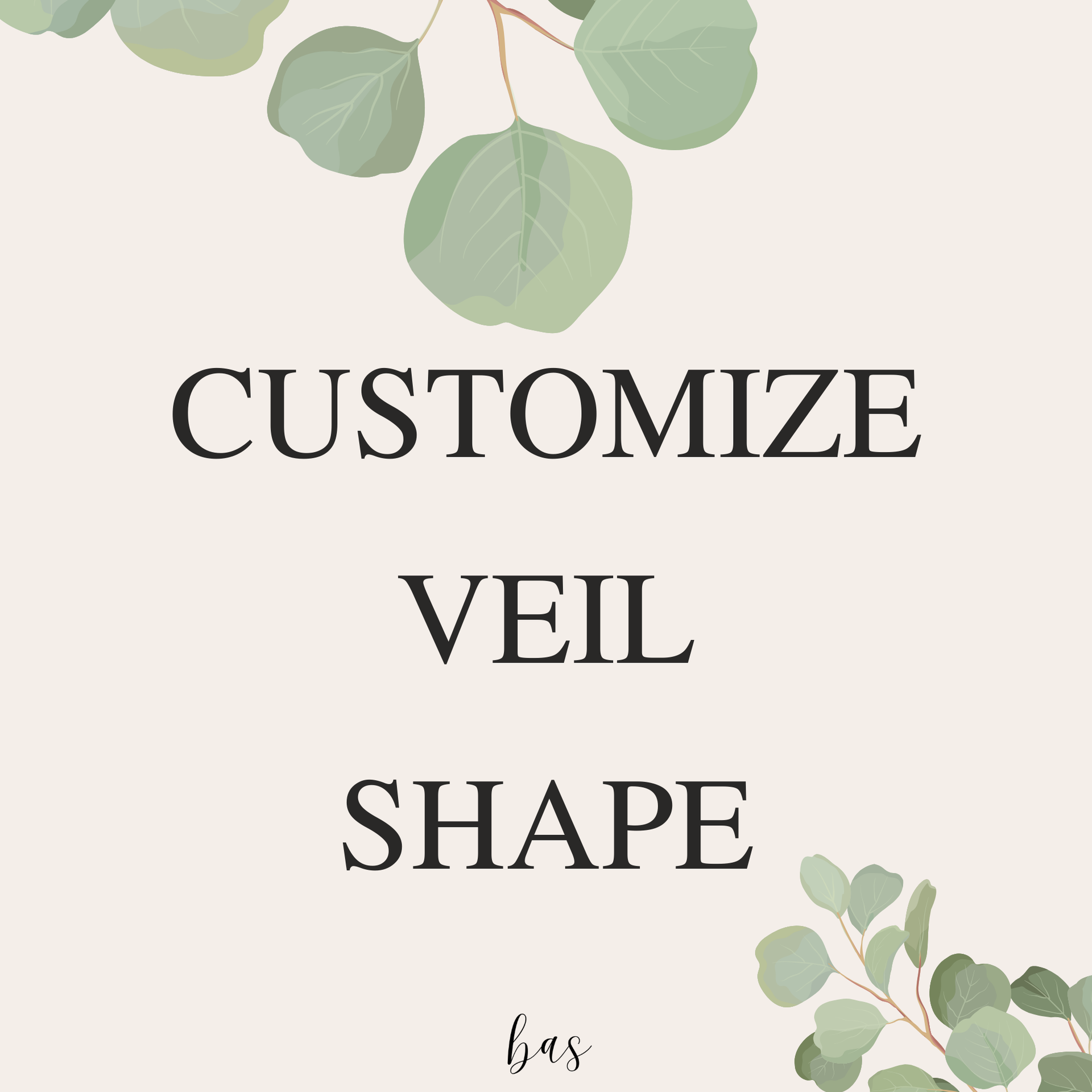 Customize Veil Shape